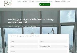 Green Clean Window Washing - Highly experienced window cleaning company based out of Chicago, IL serving the Chicagoland�area and the Midwest.

What started as a ground level window washing service now offers high rise window cleaning, retail window washing, power�washing, and janitorial services.