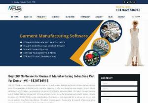 Garment Manufacturing Software in India - Call to VRS Software for Demo +91-9326736912, its leading Best Garment Manufacturing ERP Software, Apparel ERP Software, Manufacturing Software for Garments, Best Apparel Management Software, ERP software for Apparel export & Garment manufacturing in Mumbai India.