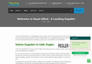 Valves Supplier in UAE - Get top-quality valves for your construction and maintenance projects in UAE from Royal Allied, a leading supplier of valves. We offer a wide range of valves including ball valves, check valves, butterfly valves, and more. All our valves are made from premium materials and comply with international standards. Trust our expert technical support and customer service for all your valve needs.