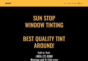 Sun Stop Window Tinting - Sun Stop Window Tinting is the best quality tint around, with 30+ years experience. We can take care of all your tinting needs. Home, Auto, Commercial, Boat, Semi, or Tractor.