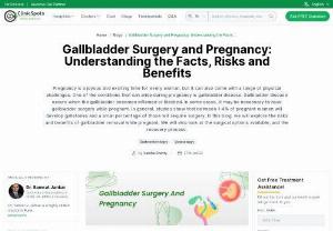 Gallbladder Surgery and Pregnancy: Understanding the Facts, Risks and Benefits - Pregnancy is a joyous and exciting time for every woman, but it can also come with a range of physical challenges. One of the conditions that can arise during pregnancy is gallbladder disease, which occurs when the gallbladder becomes inflamed or blocked. In some cases, it may be necessary to have gallbladder surgery while pregnant. In general, it is estimated that between 1-4% of pregnant women will develop gallstones, and of those, a small percentage will require surgery. In this blog, we...