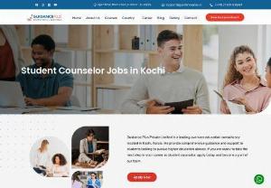 Student Counsellors Jobs in Kochi - We have openings for student counsellor job in our Kochi office.