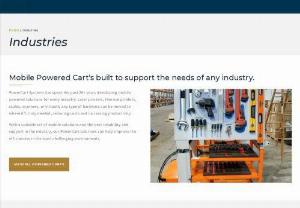 Mobile Powered Carts for Every Industry | PowerCart Systems Inc. - Learn how Power Cart Systems is powering mobile solutions for every industry like retail distribution, automotive, food services, hospitals, etc.