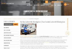 My Key Locksmiths Birmingham - My Key Locksmiths Birmingham is a leading locksmith company that has been serving the people of Birmingham for many years. They offer a wide range of locksmith services, including residential, commercial and automotive locksmith services. Their team of highly trained and experienced locksmiths are equipped with the latest tools and technology to provide you with the best possible service.