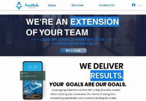 FanHub Agency - FanHub Agency provides comprehensive online marketing services to help businesses reach their target audience and grow their brand. We offer search engine optimization (SEO) management to improve your account or website's visibility online, marketing campaigns to reach your target audience, and web development to create a custom and effective website. Our team of experts will work closely with you to understand your unique needs and goals, and develop a tailored strategy to achieve success...