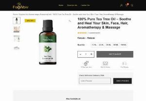 Tea Tree Oil - Buy best quality tea tree oil in India direct from manufacturer Brand FragWow 
✔ PURE, NATURAL, UNDIALUTED 
✔ FOR HEALTHY HAIR 
✔ TEA TREE OIL FOR ACNE TREATMENT 
✔ NATURAL AIR FRESHNER AND PURIFIER 
✔ AFTER SHAVE & FACIAL CLEANSING 
✔ TEA TREE OIL FOR PIMPLES