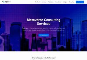 Metaverse Consulting Services | Mobisoft Infotech - Embrace and augment the new reality with truly immersive experiences enabled by Metaverse. Mobisoft helps you explore a new business paradigm by diving into the Metaverse and operationalize your business strategy with metaverse consulting services
