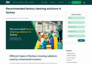 Recommended factory cleaning solutions in Sydney - Commercial cleaning companies use a wide range of factory cleaning solutions for cleaning and disinfecting factories and other industrial spaces. Unlike regular cleaning solutions, industrial-grade factory cleaning products have been scientifically formulated to deliver superior performance.