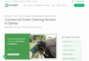 Commercial Gutter Cleaning in Sydney | Multi Cleaning - Gutter cleaning is significant for the overall health of your commercial property. Leaving your gutter unclean can lead to pest infestation, damp patches, and blockage. If you find any of the problems on your commercial property, it could be related to an unclean gutter, so do not ignore them, act now. There are reputed commercial gutter cleaning services in Sydney to resolve the issue quickly.