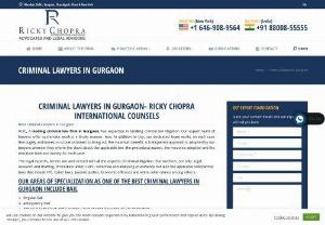Best Criminal Lawyers in Gurgaon - Ricky Chopra International counsels (RCIC), advocates and legal advisors is considered as one of the Top Criminal Law Firms in Delhi and Gurgaon, India, thanks to its superior Legal services and winning Legal tactics. Our considerable legal knowledge and devoted team of female and male professional criminal lawyers position us to become India's largest criminal litigation law firm! RCIC is one of the most prominent Criminal Litigation Law Firms in New Delhi and Gurgaon, India. We have...