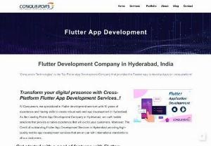 Flutter App Development Company in Hyderabad | Flutter For Web Development | Conquerors Tech - Conquerors Tech is one of the best Flutter App Development Company in Hyderabad. We are expert in developing applications for iOS and Android Platforms with Flutter & Dart Language. We are experts in handling different projects in multiple technologies including Progressive and Flutter Web Application Development In Hyderabad. We are a great team with an updated skill set crafted on distinctive requirements with great exposure in a challenging environment.