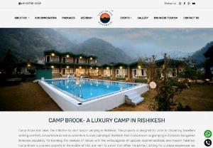 luxury camping in rishikesh with Camp Brook - Rishikesh is a popular destination for camping in India, known for its scenic beauty and adventure activities such as white-water rafting. There are several camp sites located near the Ganges river, offering a range of accommodation options, from basic tents to luxurious tents with all modern amenities. Camp Brook is one of the best site which offers best camping in rishikesh.