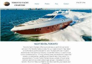 Toronto Yacht Charters - Toronto Yacht Charters offers a private luxury yacht & boat rental service,  for your special event. Top rated and affordable yacht & boat rentals in Toronto. Cruise the Harbour in style on our luxury yachts. Toronto harbour tours are perfect for corporate events,  private parties,  and beach days.