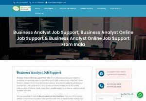 Business Analyst Online Job Support from India - Business Analyst Online Job Support from India is provided by team of consultants who are certified professionals with more than 8+ years of project experience. Are you a fresher or experienced professional new to Business Analyst and struggling with your daily project assignment, then Online Job Support is the right place for your needs.