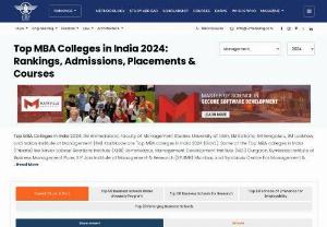 Top MBA Colleges in India 2023 - India is one of the renowned countries in the world where the best executive education is given to professionals. Almost every city in India has the Best MBA Colleges present and nurturing industry-related experts.
