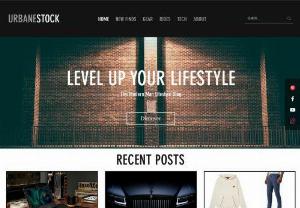 UrbaneStock - We believe that keeping pace with the rapid changes of the modern world should not come at the cost of being overwhelmed. Our mission is to empower you with the knowledge and resources you need to stay ahead of the curve with our Modern Man Lifestyle Blog.