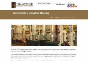 Commercial Heating Maintenance & Repair Service | Tri Air Systems - Tri Air provides commercial heating maintenance services, including installations & repairs. Book service from our team today! Call (905) 470-2424
