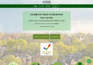 Oldham Tree Surgeon - OLDHAM TREE SURGEONS
​0161 410 8354
TREE CARE AND MAINTENANCE SPECIALISTS

OUR TREE SURGEON TEAMS COVER OLDHAM

AND SURROUNDING AREAS