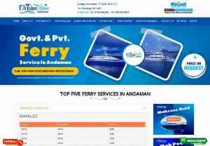 Top Five Ferry Services In Andaman - SCHEDULES ARE SUBJECT TO CHANGE. Important Notes: 1. We are not responsible for any change / cancellation in boat operation timing.