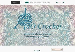 AdO Crochet Designs - Unique digital crochet patterns for overlay mosaic crochet and interlocking filet crochet