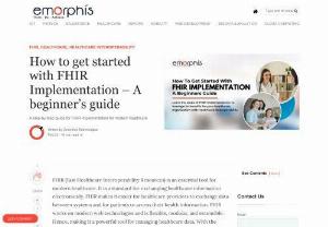 FHIR Implementation: A beginner's guide - Check out this comprehensive guide on implementing FHIR in healthcare. Learn how to leverage FHIR standards to improve patient care, interoperability, and data exchange. Learn the steps of FHIR implementation to leverage its benefits for a healthcare organization.