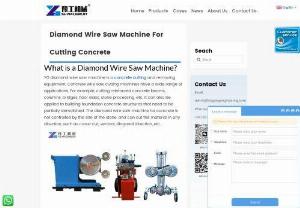 Diamond Wire Saw Machine Type - There are many types of diamond wire saw machines. According to the power, there are electric wire saw machines and hydraulic wire saw machines; according to the type of cutting objects and machine types, there are concrete cutting wire saw machines, wire saw machines for granite, crawler wire saw machines and other machines. You can choose the appropriate equipment according to the characteristics of the object you want to cut. Here are a few commonly sold wire saw machines for you.