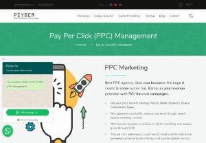 Pay Per Click (PPC) Management - Psyber is a Mumbai-based PPC management firm that provides highly optimized PPC management agency services to a global clientele. Psyber has been assisting clients in acquiring new business prospects at a rapid speed for over a decade.