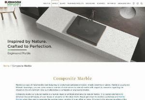 Composite Marble - Buy Engineered Marble Online - JMQ offers composite marble which are affordable alternative to natural marble, while maintaining a greater level of colour consistency & strength. Request a quote for engineered marble now.