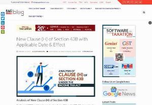 Section 43B's New Clause (H) with Applicable Date and Effect - A new provision has been introduced in the Income Tax Act of 1961 by the Finance Bill of 2023 that addresses the newly added clause (H) in Section 43B. A new clause (H) has been added to ensure timely payments, particularly for small and micro businesses. There are certain deductions allowed under Section 43B of the Act only if payments are actually made. It is proposed to introduce a new clause in this section in the Finance Bill of 2023. In the budget, clause (h) of Section...