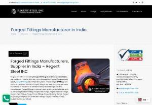 Forged Fittings Manufacturers - Regent Steel Inc is the best Forged Fittings Manufacturers in India. Our products are manufactured in accordance with worldwide standards and are widely used in a variety of industries, including petrochemical, chemical, and oil and gas.