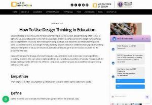How To Use Design Thinking In Education - If you want to deep dive into design thinking, we recommend looking into MIT ID Innovation. Design thinking in education will let a student solve a problem individually.
