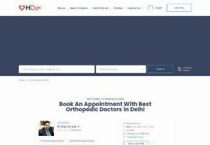 Best Orthopedic Doctors in Delhi - Check the list of best orthopedic doctor in Delhi and book instant appointment - Dr Ashu Consul, Dr Vibhore Singhal