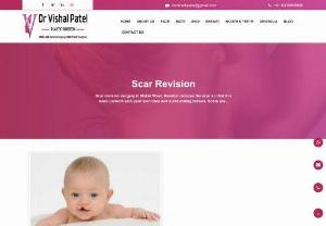 Best Scar Revision Surgery in Mumbai - Scar revision surgery in Mumbai reduces the scar so that it is more uniform with your skin tone and surrounding texture. Consult Dr Vishal for your scars.