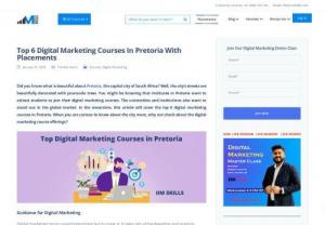 Digital marketing courses in Pretoria - the field of digital marketing is flourishing. Organizations want to establish a crucial online presence. Further, it can be achieved with the help of digital marketing assistance. Each digital marketing course offers a wide number of opportunities to students in improving their marketing skills.
