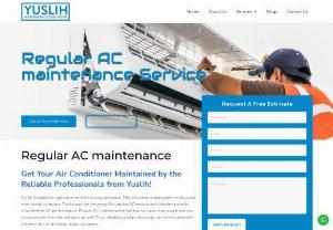 Regular AC maintenance Service - Get Your Air Conditioner Maintained by the Reliable Professionals from Yuslih!
An Air Conditioner gets dust and dirt during operation. This will prevent adequate cooling and even leads to repairs. This brings the necessity for regular AC service and maintenance for trouble-free AC performance. Proper AC maintenance will also focus on ensuring there are no issues with the internal parts as well. Thus, reliability and productivity can be ensured with the best air...