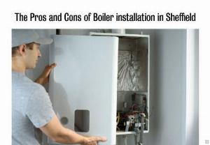 The Pros and Cons of Boiler installation in Sheffield - A professional boiler installation in Sheffield ensures optimal performance throughout the year. It is vital to hire professional boiler installers to ensure that connections are up to code and serviced for optimal performance.