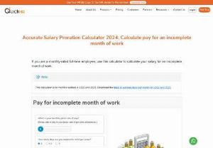 Calculate pay for an incomplete month of work - ᠎Calculate the salary of the monthly-rated employee for an incomplete month of work by using our free salary proration calculator for an incomplte month of work with just few clicks.
