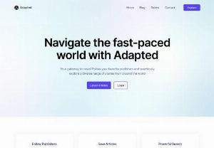 adapted.site - Discover the latest developer news from more than 300 sources all in one place. Explore and get updates from the feed of articles on any topic to write better code