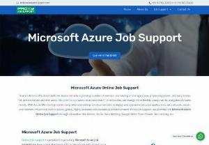 Best Azure Online Job support from India - Online Job support is specialized in providing Microsoft Azure Online Job support from India. We have a dedicated team of IT professionals with more than a decade of working experience in Microsoft Azure and also providing online job support for our candidates daily.
