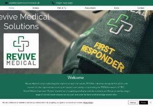 Revive Medical Solutions Ltd - Providing bespoke first aid and medical cover for events, productions, and repatriations. With a range of medical and business experts, we can quote for cover ranging from first aid, through to Paramedic and Doctor lead cover.