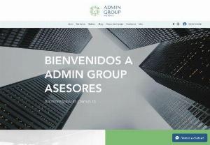 Admin Group Asesores - We offer high-quality administrative, accounting and tax consulting services to entrepreneurs and businesses that want to become professional in order to help them improve their efficiency and productivity. We strive to be a sustainable and responsible company by contributing to the development and growth of our clients and our community.