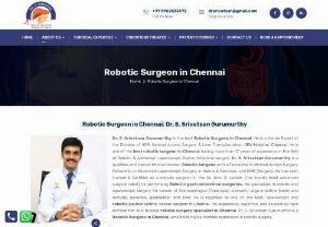 Robotic Surgeon in Chennai: Dr. S. Srivatsan Gurumurthy - Dr. S. Srivatsan Gurumurthy is the best Robotic Surgeon in Chennai. He is a Hernia Expert at the Division of HPB, Minimal Access Surgery & Liver Transplantation, GEM Hospital, Chennai. He is one of the best robotic surgeons in Chennai having more than 17 years of experience in the field of Robotic & Advanced Laparoscopic Gastro-Intestinal surgery.