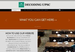 Decoding UPSC - Provides articles, quiz and current affairs for UPSC CSE.