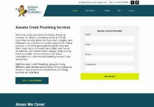 Kanaka Creek Plumbing - Providing professional plumbing services at a reasonable and fair rate.