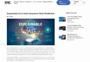 Explainable AI in Auto Insurance Claim Prediction | KMGUS - Discover why it's essential to have transparency and interpretability in AI models, and how Explainable AI can help enhance decision-making in the auto insurance industry.