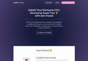 Submit Juice - Submit Your Startup to 152+ Directories Super Fast ⚡️
with Zero Hassle
