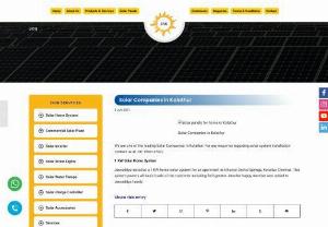 Solar Companies in Kolathur - We are one of the leading Solar Companies in Kolathur. For any enquiries regarding solar system installation contact us at +91 9500167027.