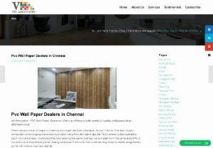 PVC Wall Paper Dealers in Chennai - Vel Associates - PVC Wall Paper Dealers in Chennai offering a wide variety of quality wallpapers at an affordable cost.