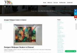 Designer Wallpaper Dealers in Chennai - Designer Wallpaper Dealers in Chennai - Vel Associates is renowned for its work in the field of interior design and luxury apartments.