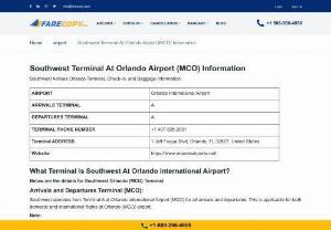 What Terminal Is Southwest at Orlando (MCO) Airport - Southwest Airlines' Orlando International Airport Terminal offers an exceptional travel experience that will make your journey comfortable and convenient.